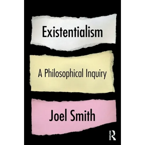 Existentialism: A Philosophical Inquiry