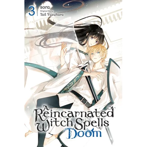 A Reincarnated Witch Spells Doom, Vol. 3