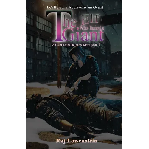 L'elfe qui a Apprivoisé un Géant The Elf Who Tamed a Giant (This Ain't No Fantasy!)