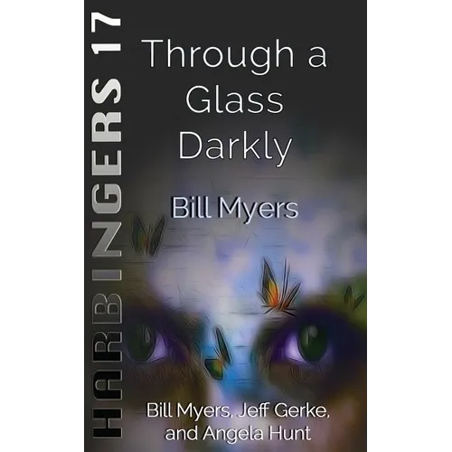 Through a Glass Darkly