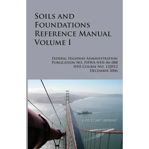 FHWA Soils and Foundations Reference Manual Volume I