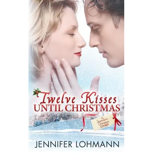 Twelve Kisses Until Christmas