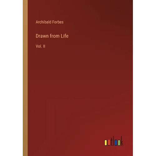 Drawn from Life: Vol. II