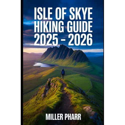 Isle of Skye Hiking Guide 2025 - 2026