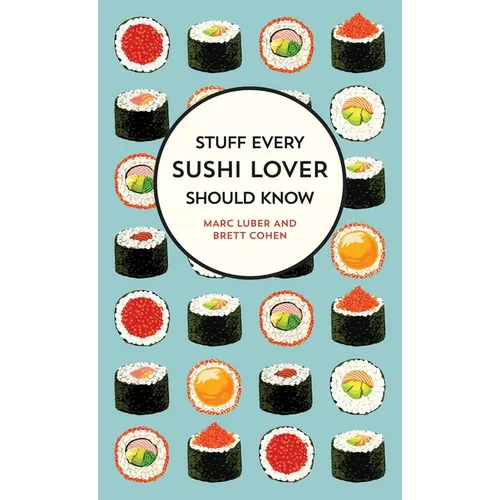 Stuff Every Sushi Lover Should Know
