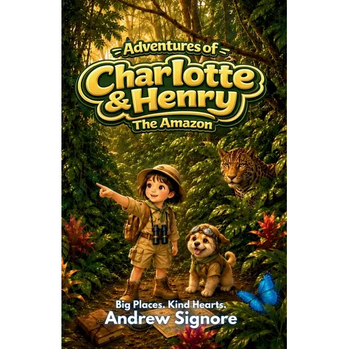 Adventures of Charlotte and Henry: The Amazon