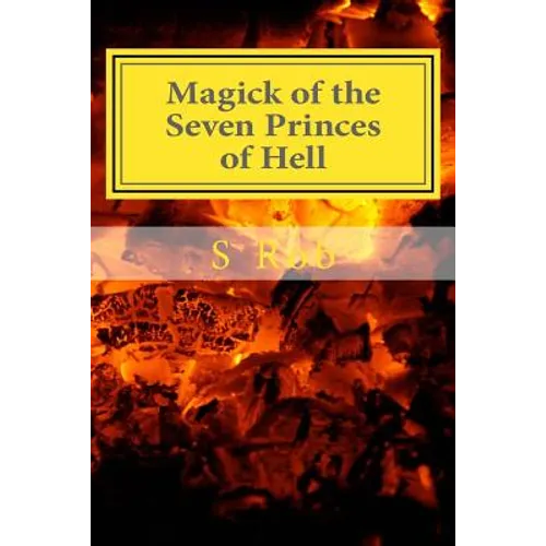 Magick of the Seven Princes of Hell