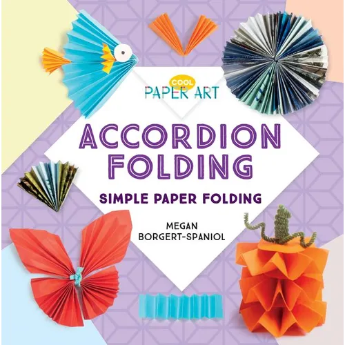 Accordion Folding: Simple Paper Folding: Simple Paper Folding