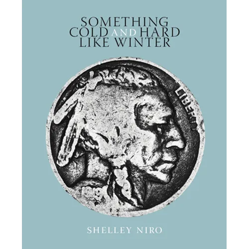 Something Cold and Hard Like Winter