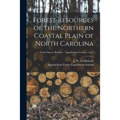 Forest Resources of the Northern Coastal Plain of North Carolina; no.5