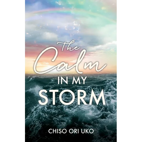 The Calm in My Storm