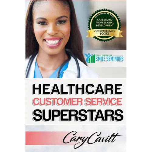 Healthcare Customer Service Superstars: Six attitudes that bring out our best