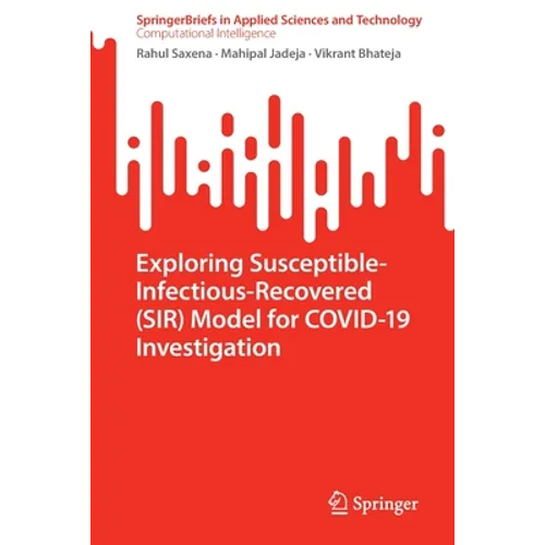 Exploring Susceptible-Infectious-Recovered (Sir) Model for Covid-19 Investigation