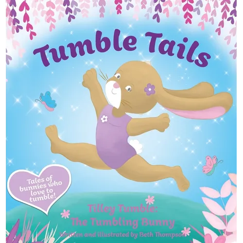 Tumble Tails: Tilley Tumble