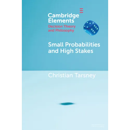 Small Probabilities and High Stakes