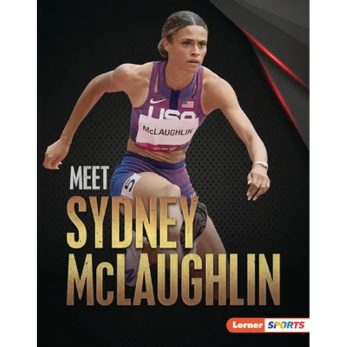 Meet Sydney McLaughlin: Track-And-Field Superstar