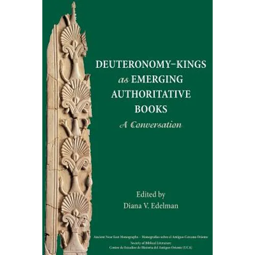 Deuteronomy-Kings as Emerging Authoritative Books: A Conversation