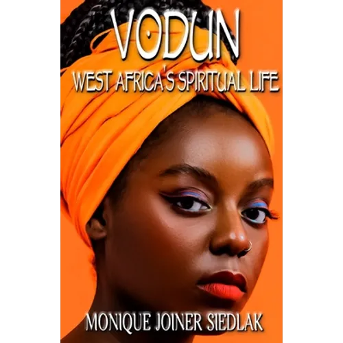 Vodun: West Africa's Spiritual Life