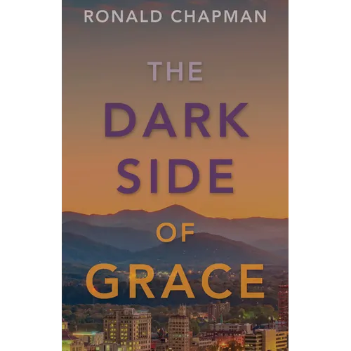 The Dark Side of Grace: Book 2 of the Saga of Grace Series