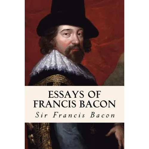 Essays of Francis Bacon