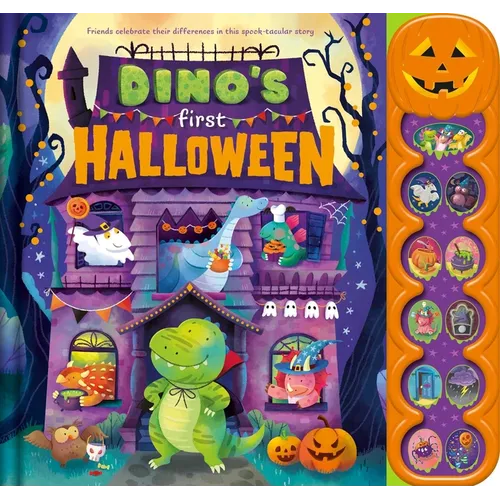 Dino's First Halloween: Friends Celebrate Their Differences in This Spook-Tacular Noisy Sound-Button Book - Hardcover