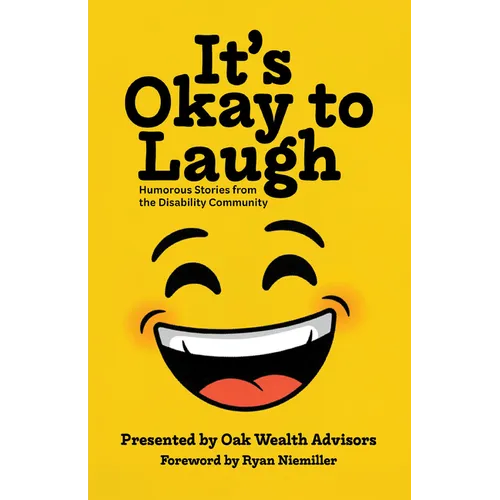 It's Okay to Laugh: Humorous Stories from the Disability Community