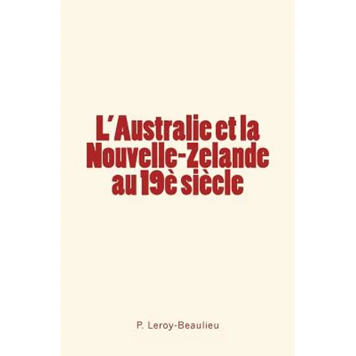 L'Australie et la Nouvelle-Zelande au 19è siècle