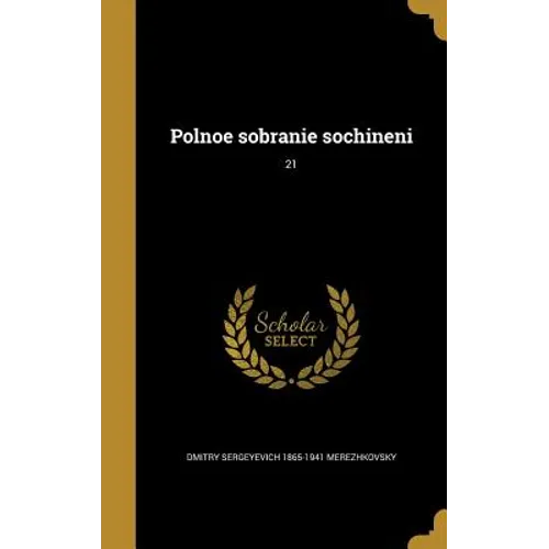 Polnoe sobranie sochineni; 21