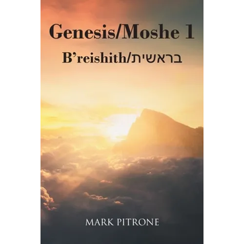 Genesis-Moshe 1: B'reishith-בראשית