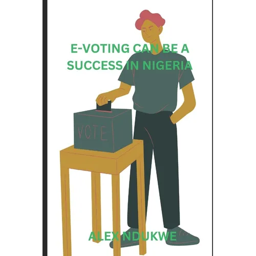 e-voting in Nigeria can be a success