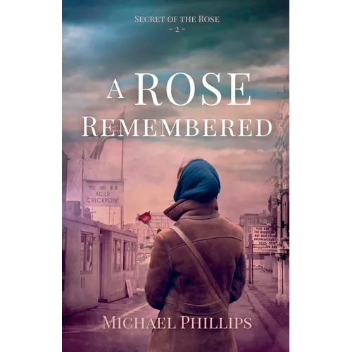 A Rose Remembered