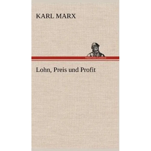 Lohn, Preis Und Profit