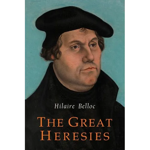 The Great Heresies
