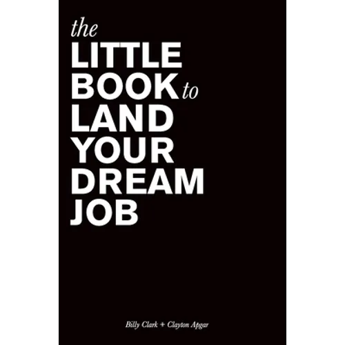 The Little Book to Land Your Dream Job
