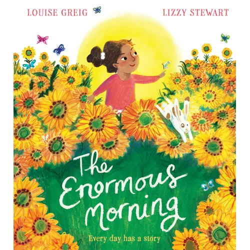 The Enormous Morning
