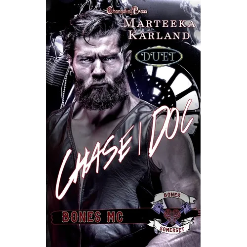 Chase/Doc Duet: A Bones MC Romance