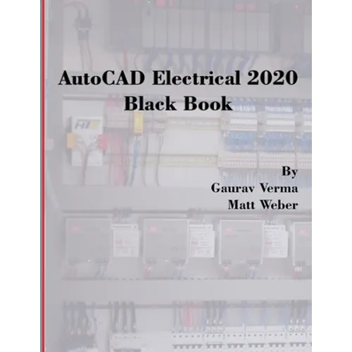 AutoCAD Electrical 2020 Black Book