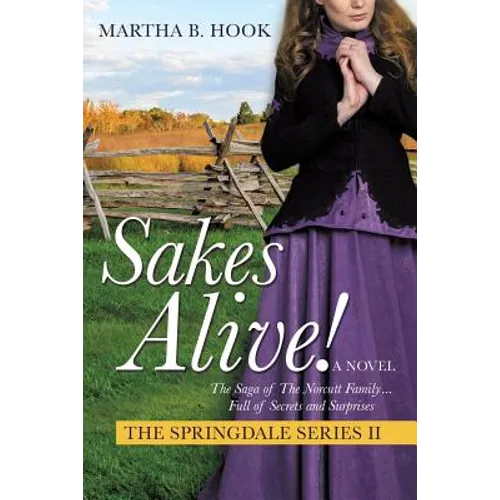 Sakes Alive! the Springdale Series II