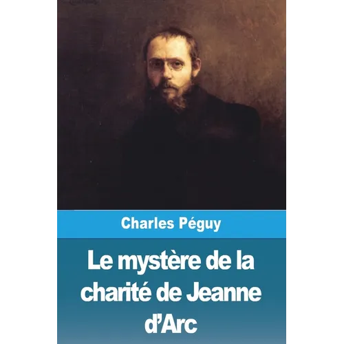 Le mystère de la charité de Jeanne d'Arc