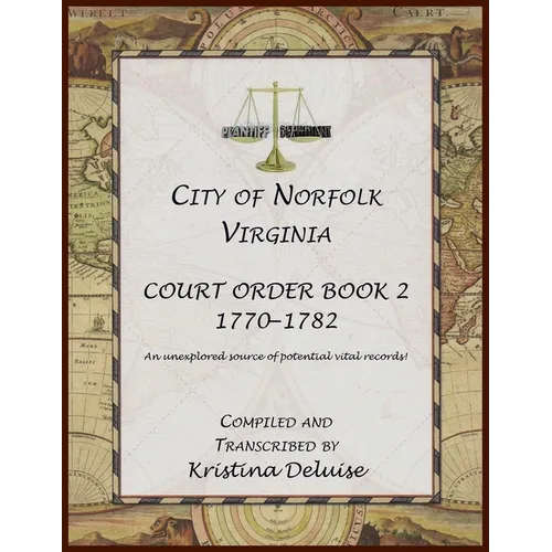 City of Norfolk, Virginia Court Order Book 2, 1771-1782