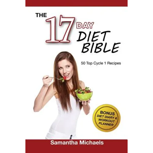17 Day Diet: Top 50 Cycle 1 Recipes (With Diet Diary & Recipes Journal)