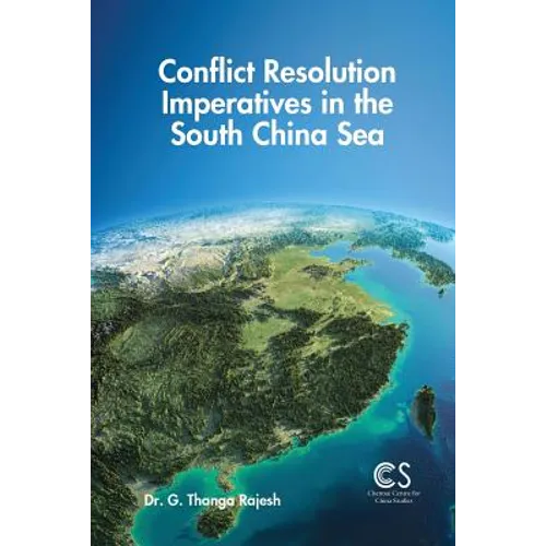 Conflict Resolution Imperatives in the South China Sea