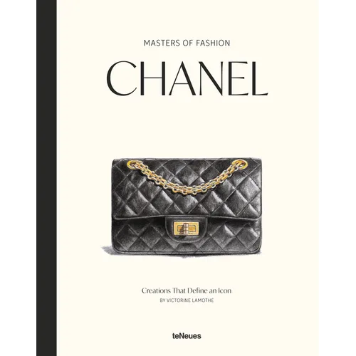 Masters of Fashion: Chanel: Creations That Define an Icon