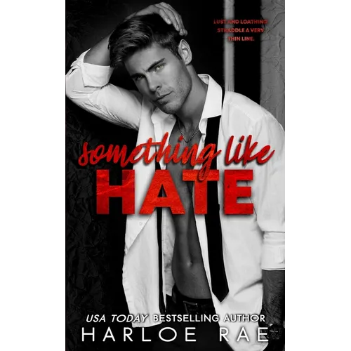 Something Like Hate: An Enemies-to-Lovers Billionaire Romance