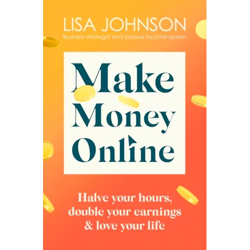 Make Money Online: Your No-Nonsense Guide to Passive Income