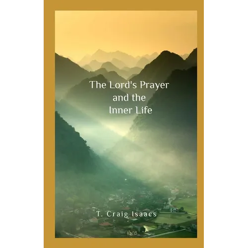 The Lord's Prayer and the Inner Life