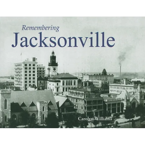 Remembering Jacksonville