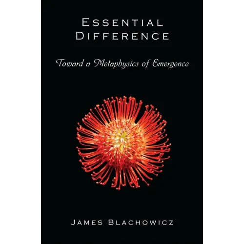 Essential Difference: Toward a Metaphysics of Emergence