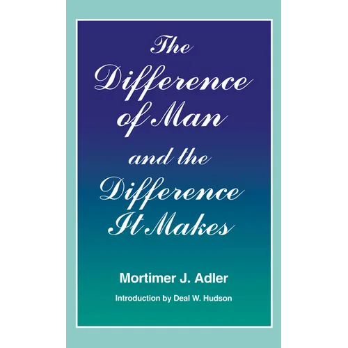 Difference of Man and the Difference It Makes