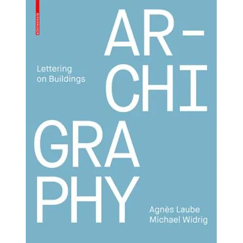 Archigraphy: Lettering on Buildings